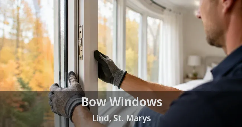 Bow Windows Lind, St. Marys - ON