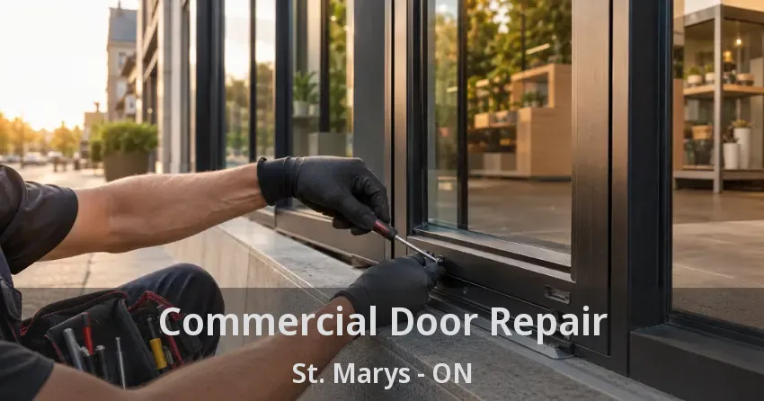 Commercial Door Repair St. Marys - ON