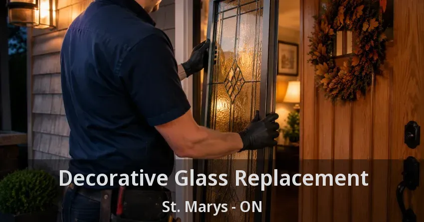 Decorative Glass Replacement St. Marys - ON