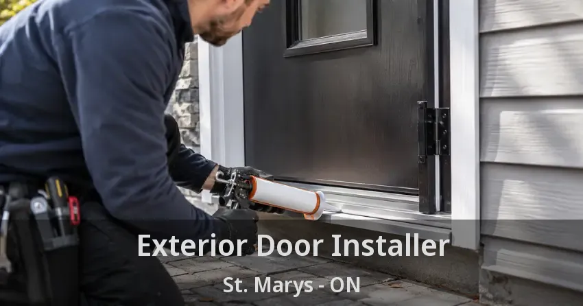 Exterior Door Installer St. Marys - ON