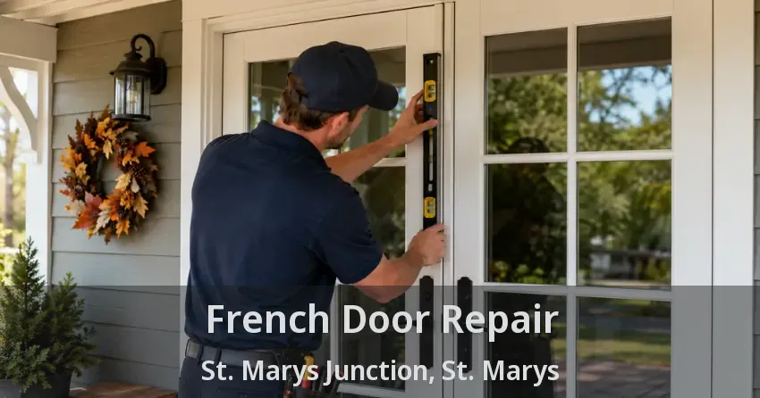 French Door Repair St. Marys Junction, St. Marys - ON