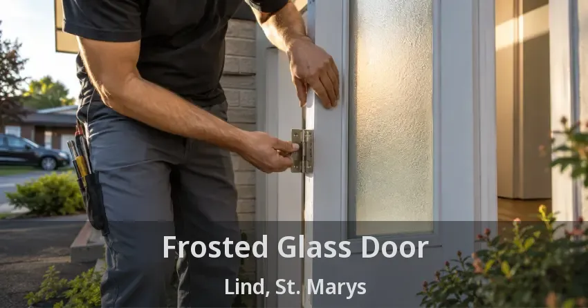 Frosted Glass Door Lind, St. Marys - ON