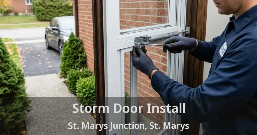 Storm Door Install St. Marys Junction, St. Marys - ON