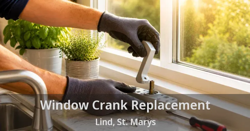 Window Crank Replacement Lind, St. Marys - ON